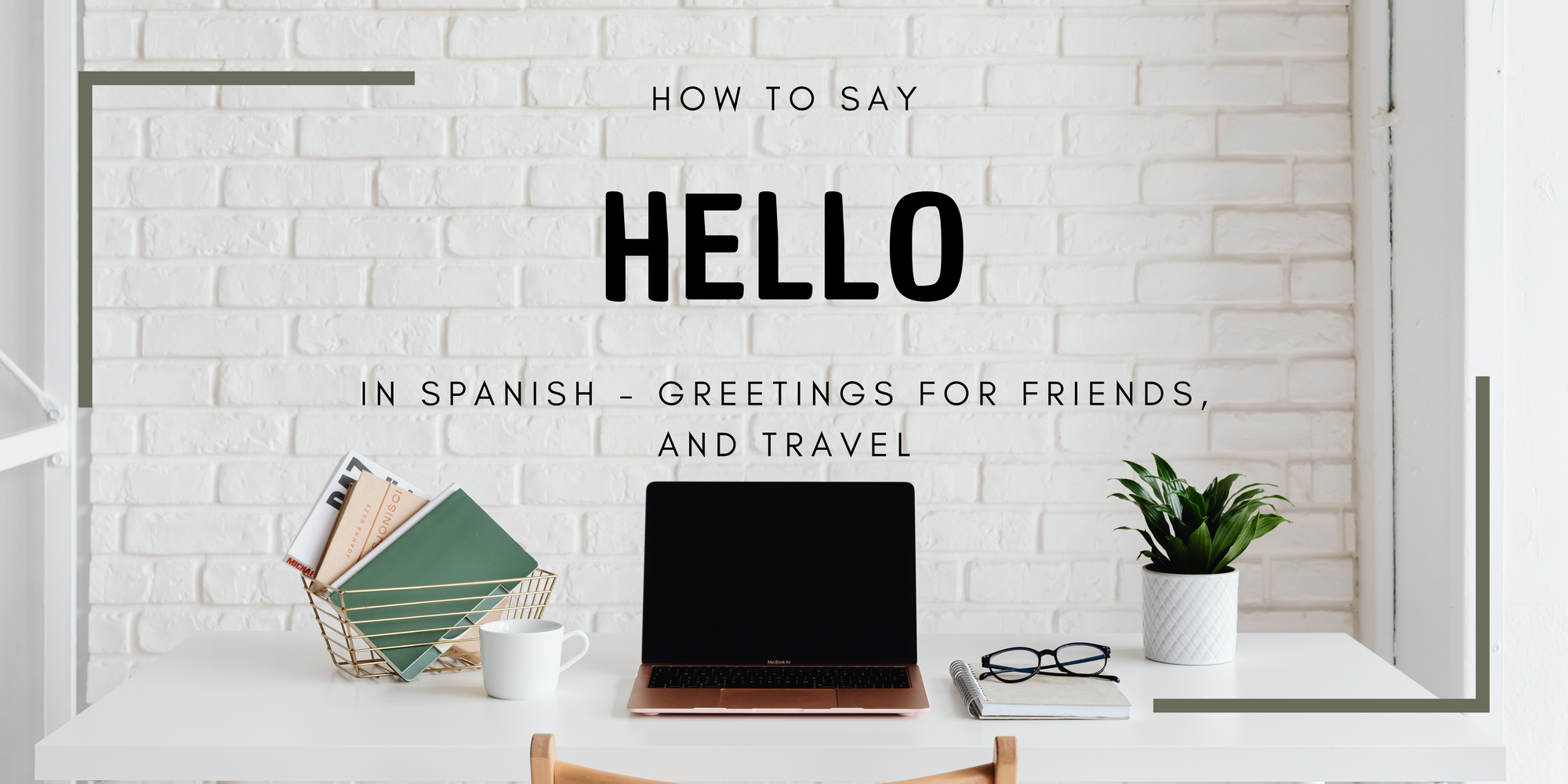 How to say Hello in Spanish/ Hilokal.com