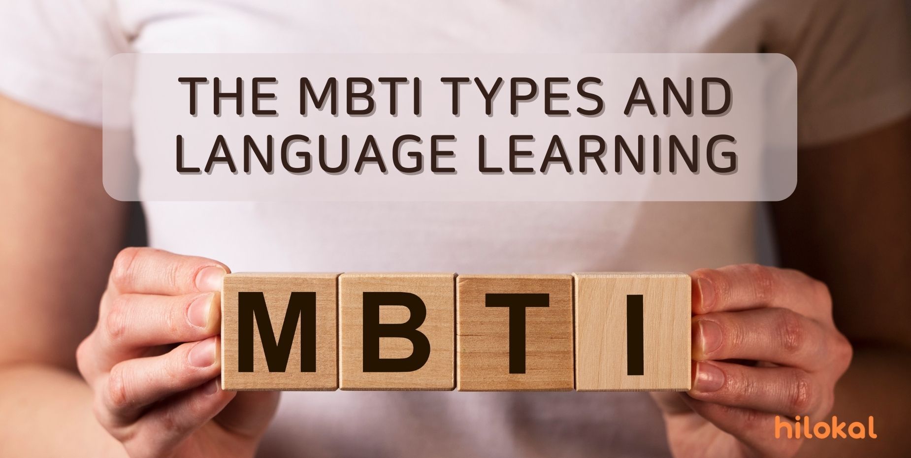 The MBTI Types and Language Learning